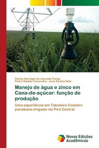 Cover image for Manejo de agua e zinco em Cana-de-acucar: funcao de producao