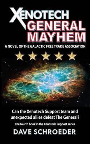 Cover image for Xenotech General Mayhem: A Novel of the Galactic Free Trade Association