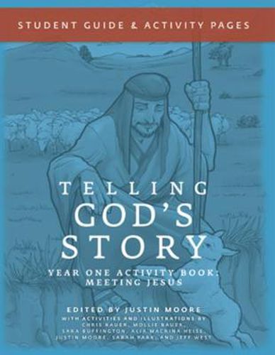 Telling God's Story: Student Guide and Activity Pages, Year One