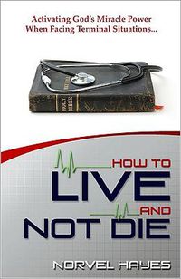 Cover image for How to Live and Not Die