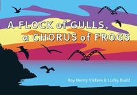 Cover image for A Flock of Seagulls, A Chorus of Frogs