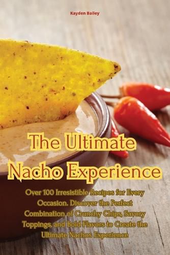 Cover image for The Ultimate Nacho Experience