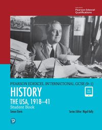 Cover image for Pearson Edexcel International GCSE (9-1) History: The USA, 1918-41 Student Book