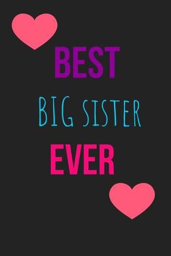 Cover image for Best Big Sister Ever Blank Lined Journal