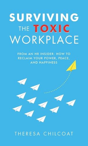Cover image for Surviving the Toxic Workplace