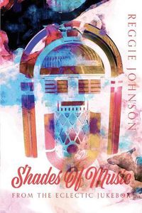 Cover image for Shades of Music from the Eclectic Jukebox