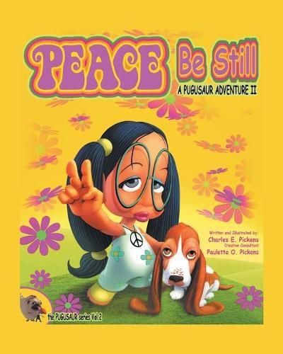 Cover image for Peace Be Still: A Pugusaur Adventure II