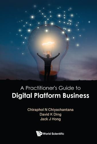 Cover image for Practitioner's Guide To Digital Platform Business, A