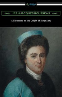 Cover image for A Discourse on the Origin of Inequality (Translated by G. D. H. Cole)