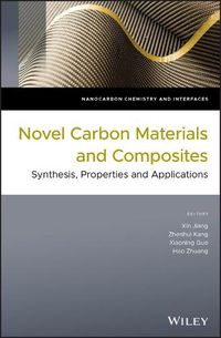 Cover image for Novel Carbon Materials and Composites: Synthesis, Properties and Applications