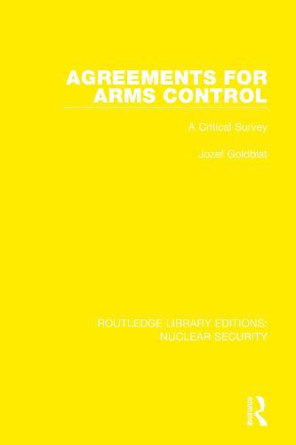 Agreements for Arms Control: A Critical Survey