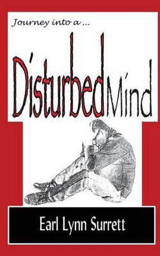 Cover image for Journey Into a Disturbed Mind