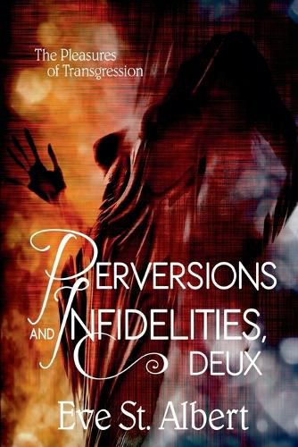 Cover image for Perversions and Infidelities, Deux