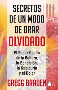 Cover image for Secretos de Un Modo de Orar Olvidado