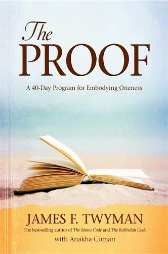 Cover image for The Proof: A 40-Day Program for Embodying Oneness
