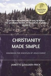 Cover image for Christianity Made Simple: Handbook for Disciples of Jesus Christ