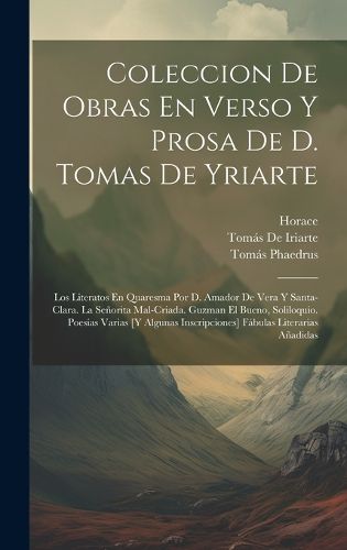 Cover image for Coleccion De Obras En Verso Y Prosa De D. Tomas De Yriarte
