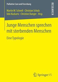 Cover image for Junge Menschen Sprechen Mit Sterbenden Menschen: Eine Typologie