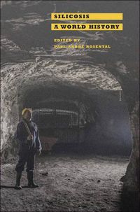 Cover image for Silicosis: A World History