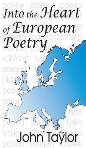 Cover image for Into the Heart of European Poetry