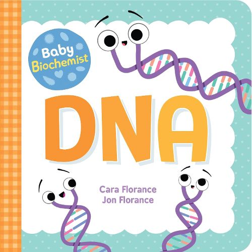 Cover image for Baby Biochemist: DNA