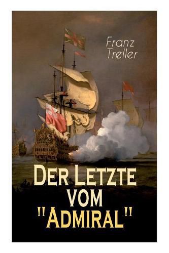 Cover image for Der Letzte vom Admiral: Eine spannende Seegeschichte