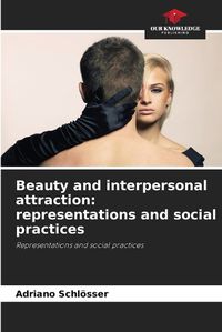Cover image for Beauty and interpersonal attraction