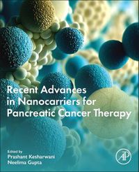 Cover image for Recent Advances in Nanocarriers for Pancreatic Cancer Therapy