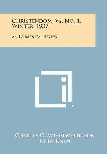 Cover image for Christendom, V2, No. 1, Winter, 1937: An Ecumenical Review