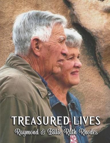 Cover image for TREASURED LIVES, Raymond & Billie Ruth Rhodes: A special pictorial biography complied by the Raymond Rhodes Family / Black and White Photo Version