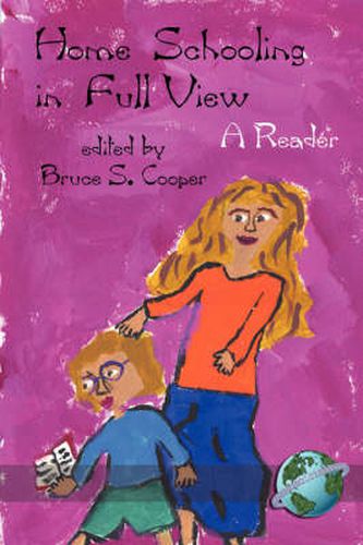 Cover image for Homeschooling: In Full View - A Reader