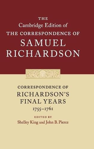 Cover image for Correspondence of Richardson's Final Years (1755-1761)