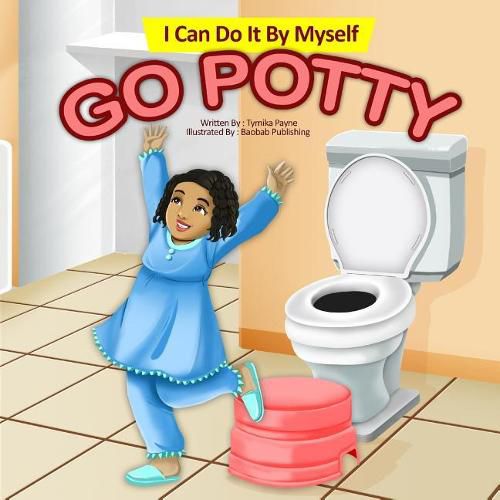 Cover image for I Can Do It By Myself: Go Potty