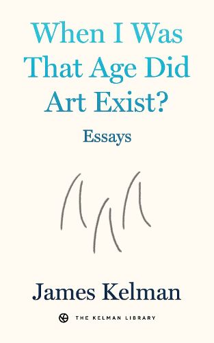 Cover image for When I Was That Age Did Art Exist?
