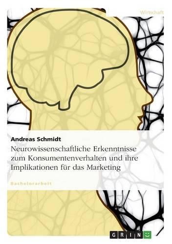 Cover image for Neurowissenschaftliche Erkenntnisse Zum Konsumentenverhalten Und Ihre Implikationen Fur Das Marketing