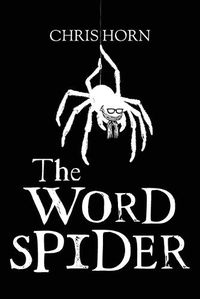 Cover image for The Word Spider Chronicles