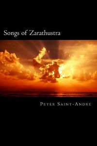 Cover image for Songs of Zarathustra: Poetic Perspectives on Nietzsche's Philosophy of Life