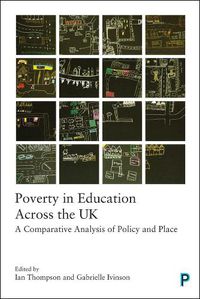 Cover image for Poverty in Education Across the UK: A Comparative Analysis of Policy and Place