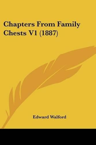 Chapters from Family Chests V1 (1887)