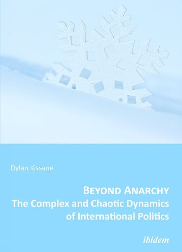 Cover image for Beyond Anarchy - The Complex and Chaotic Dynamics of International Politics