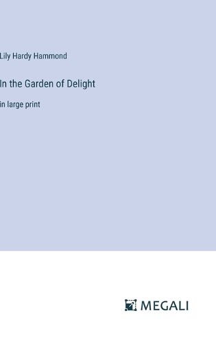 Cover image for In the Garden of Delight