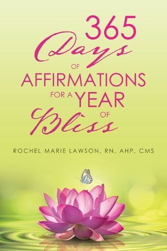 365 Days of Affirmations for a Year of Bliss