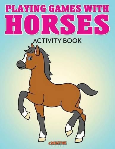 Playing Games with Horses Activity Book