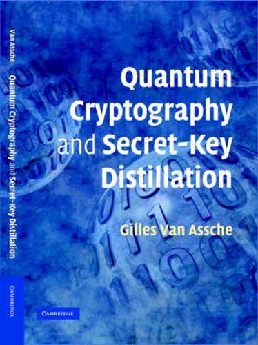 Cover image for Quantum Cryptography and Secret-Key Distillation