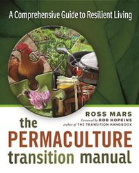 Cover image for The Permaculture Transition Manual: A Comprehensive Guide to Resilient Living