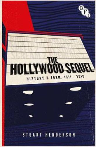 Cover image for The Hollywood Sequel: History & Form, 1911-2010