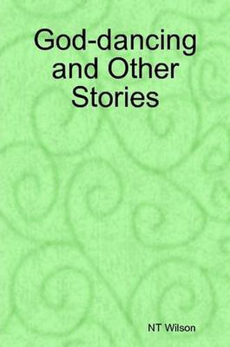 Cover image for God-dancing and Other Stories