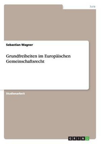 Cover image for Grundfreiheiten im Europaischen Gemeinschaftsrecht