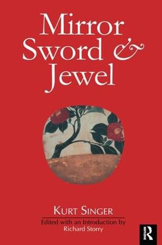 Cover image for Mirror, Sword and Jewel: A Study of Japanese Characteristics