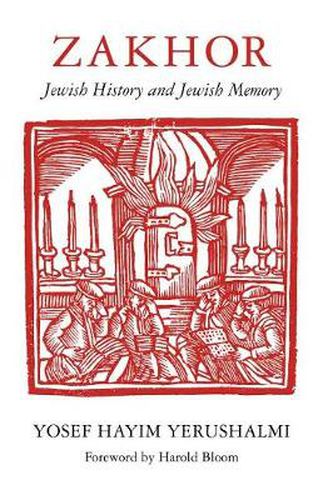 Cover image for Zakhor: Jewish History and Jewish Memory